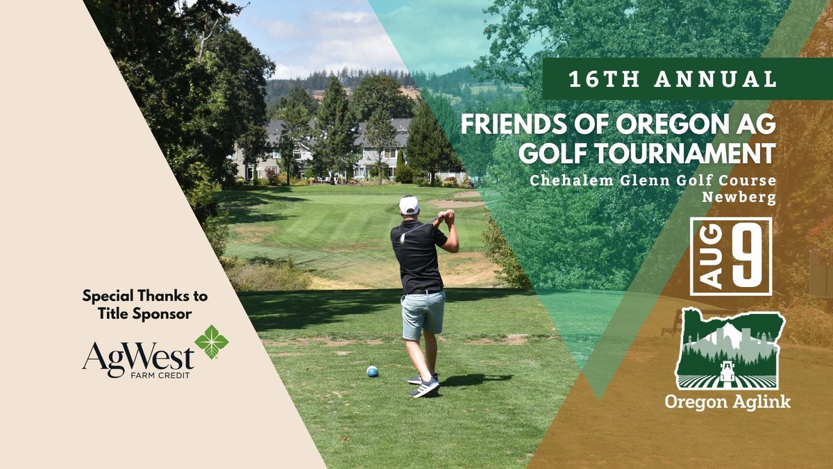 16th Annual Friends of Oregon Ag Golf Tournament