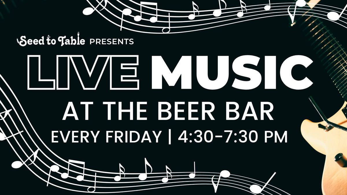 Live Music Fridays at the Beer Bar