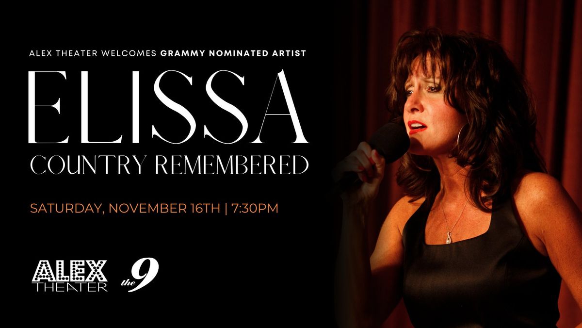 Country Remembered with Elissa at Alex Theater