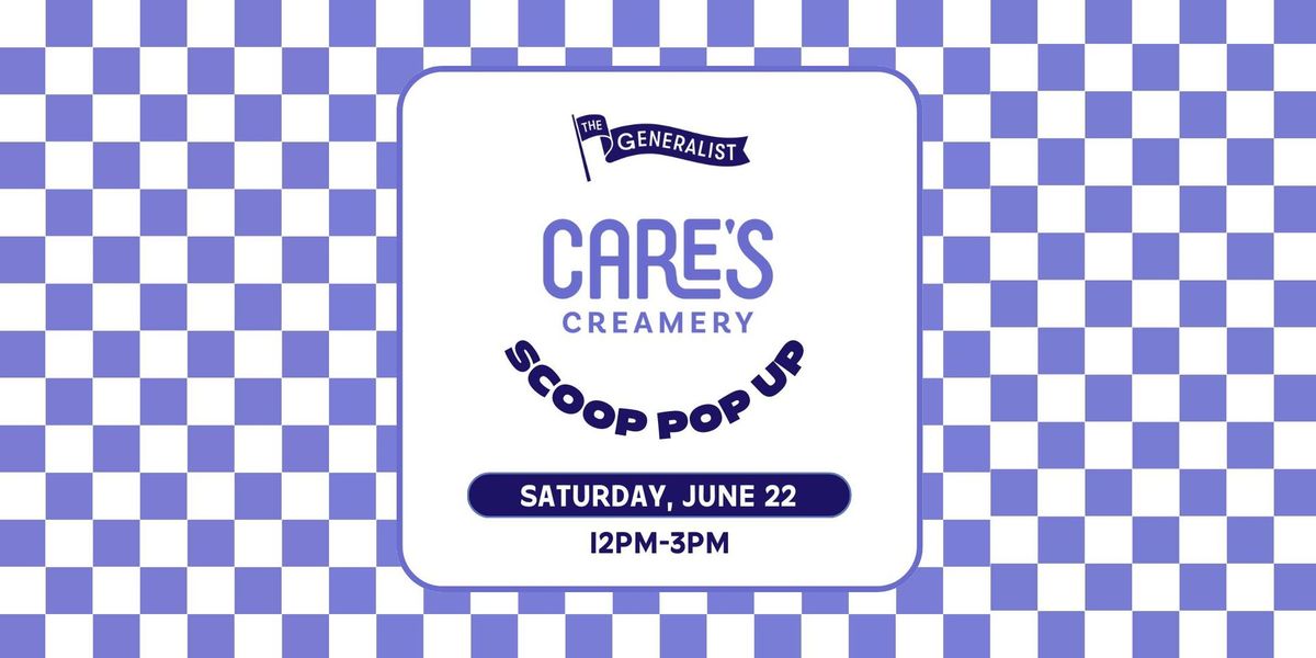 Care's Creamery Scoop Pop Up