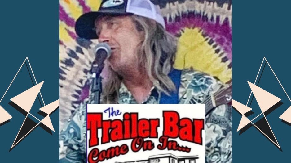 Live music at The Trailer Bar!