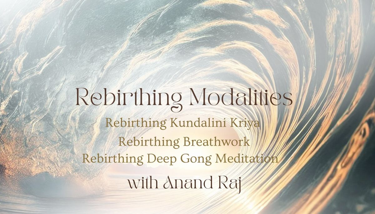 Rebirthing Modalities