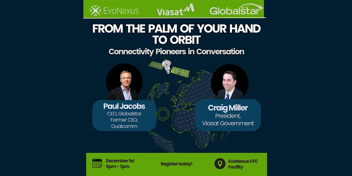 EvoNexus x Viasat x Globalstar: Connectivity Pioneers in Conversation