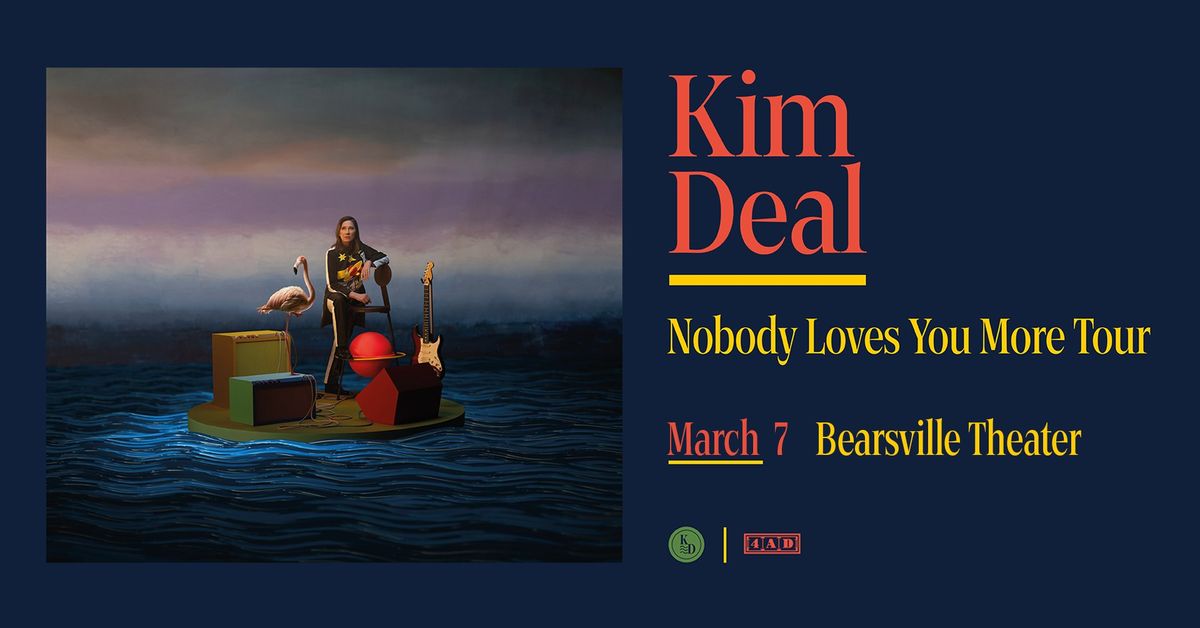 Kim Deal Nobody Loves You More Tour