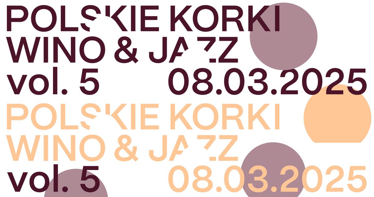 Polskie Korki 2025 \/ wino & jazz vol. 5