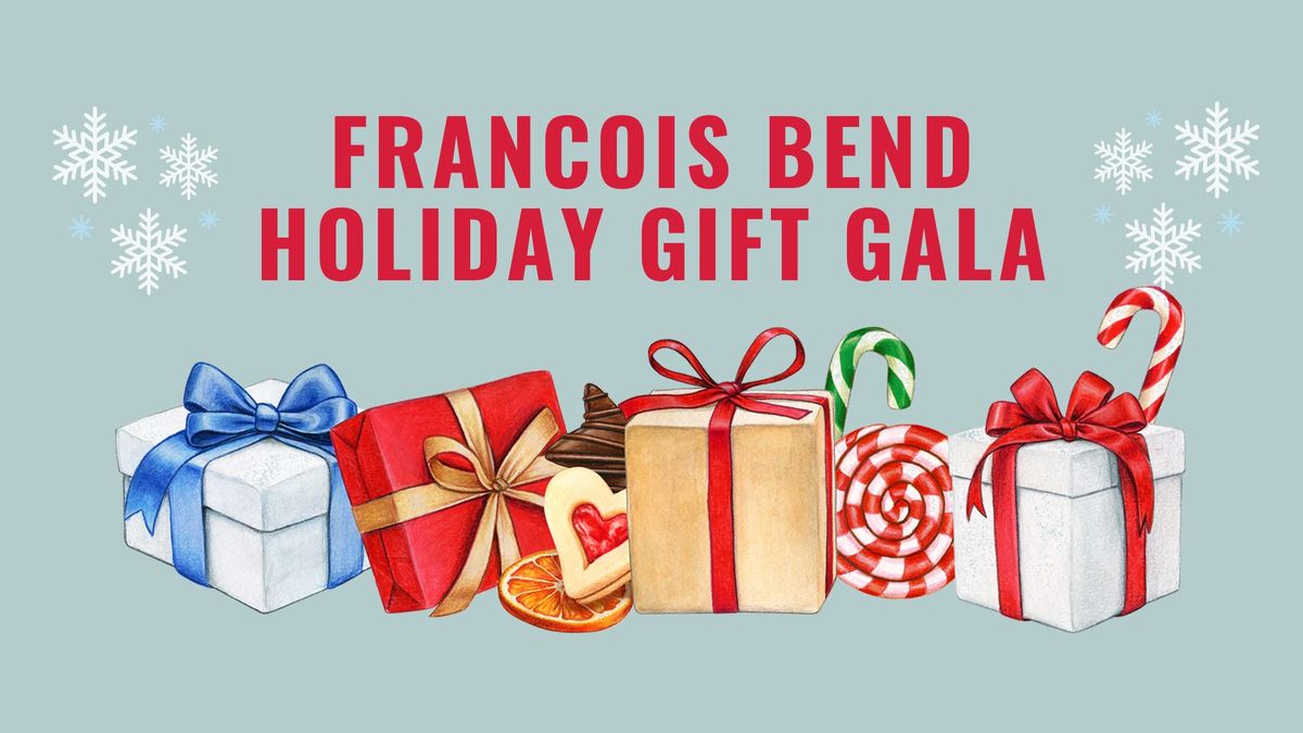 Francois Bend Holiday Gift Gala