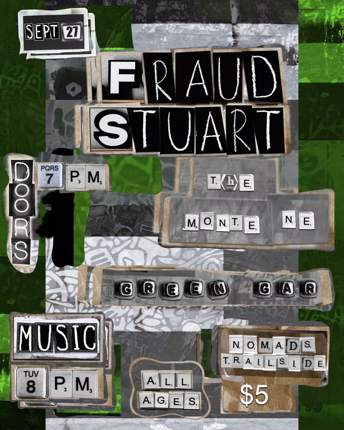 Fraud Stuart \/\/ Green Gar \/\/ The Monte Ne