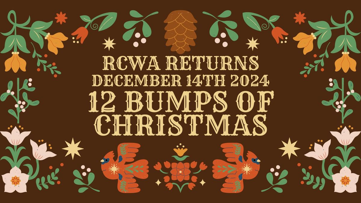 RCWA presents 12 Bumps of Christmas 2024