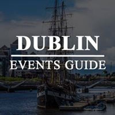 Dublin Events Guide