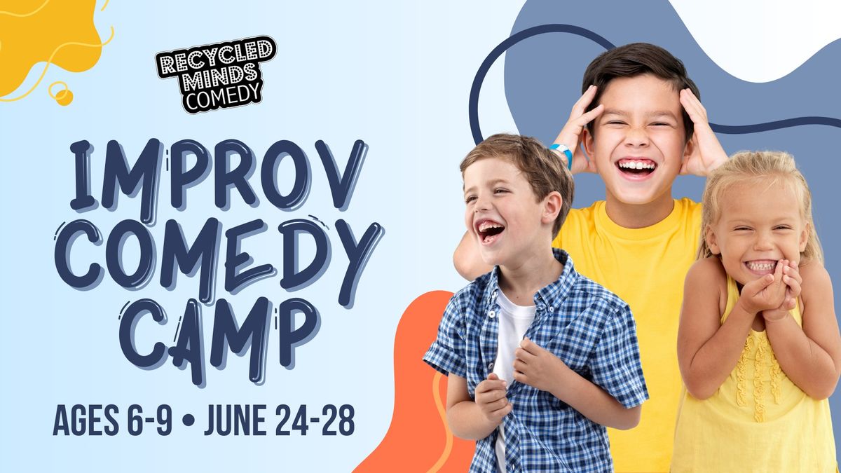 Kids Improv Comedy Camp Ages 6-9