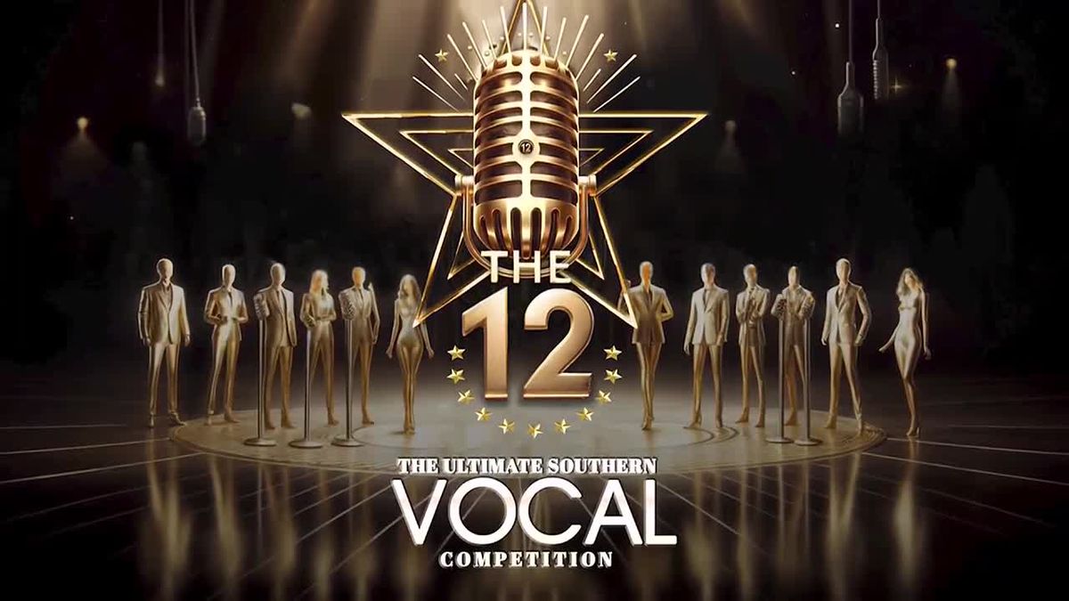 The 12 - The Ultimate Southern Vocal Competition