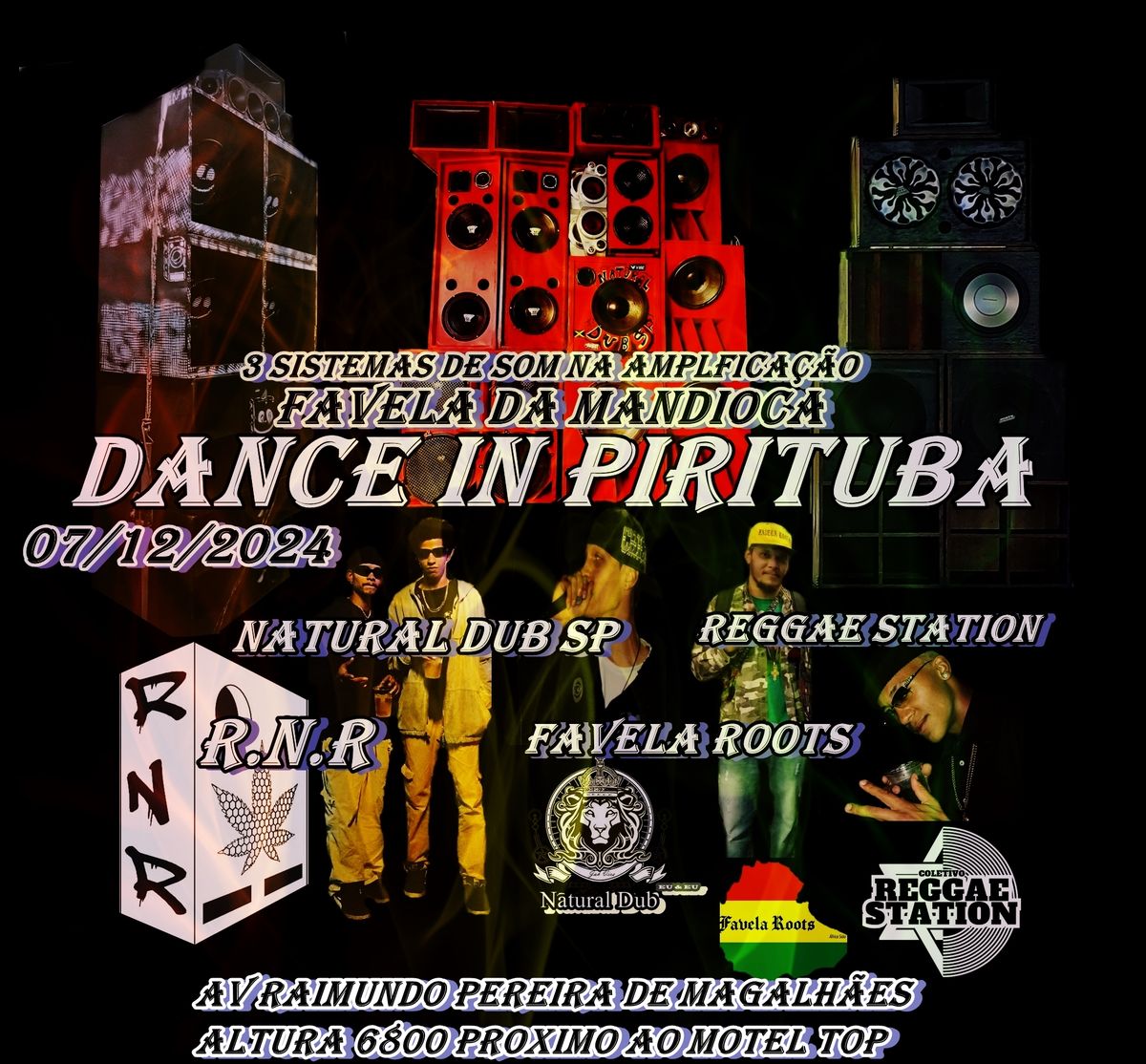 DANCE IN PIRITUBA \ud83d\udca5FAVELA ROOTS\ud83d\udca5REGGAE STATION\ud83d\udca5R.N.R\ud83d\udca5NATURAL DUB SP\ud83d\udca5 EDI\u00c7\u00c3O 3 SOUND SYSTERS