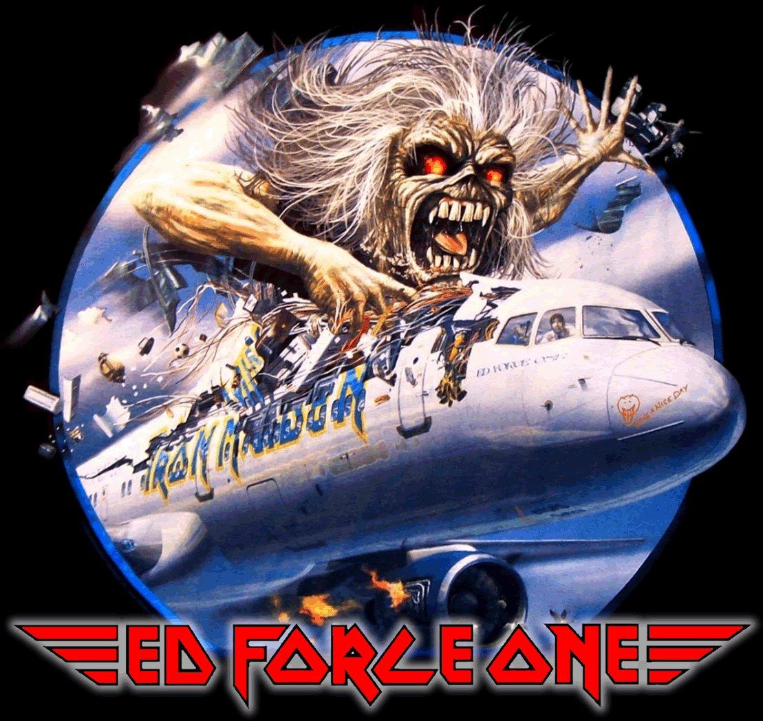 Ed Force One (Maiden Tribute)