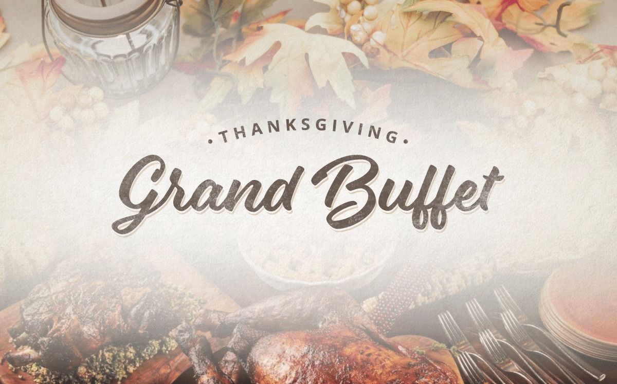 2024 Thanksgiving Grand Buffet