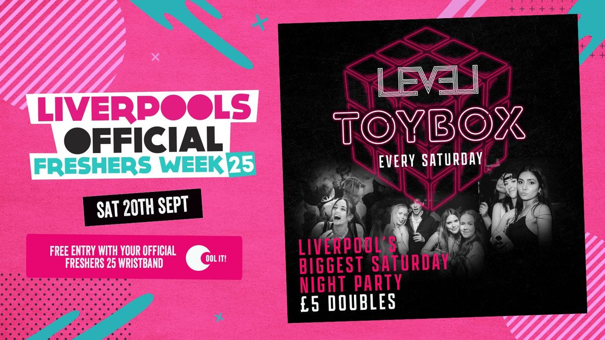 DAY 7 - OFFICIAL EVENT 2 - T O Y B O X  Saturdays : FRESHERS WELCOME PARTY