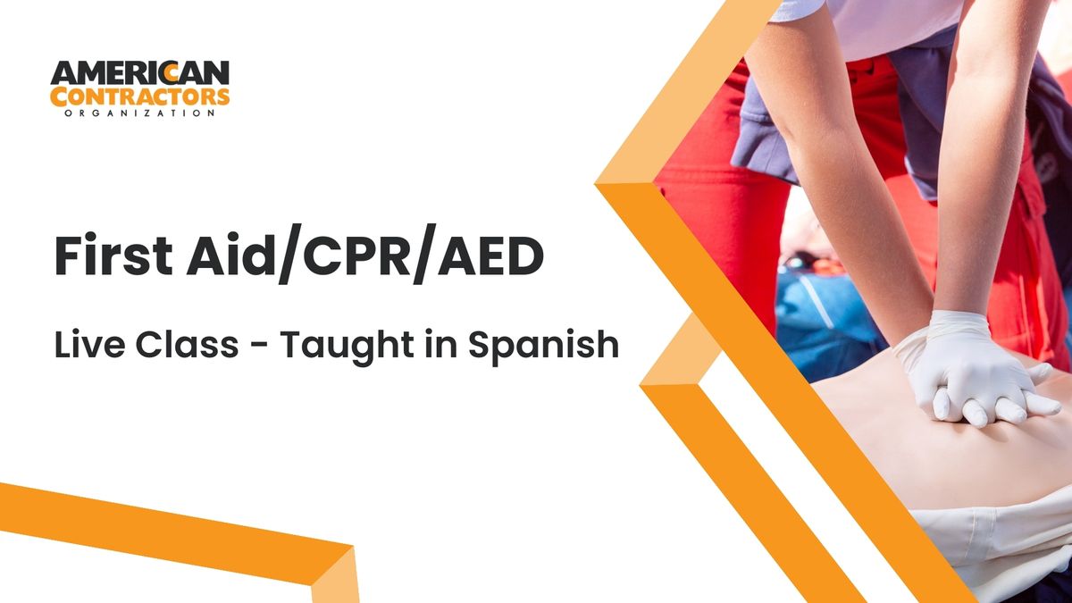 First Aid\/CPR\/AED - Live Class - Taught in Spanish