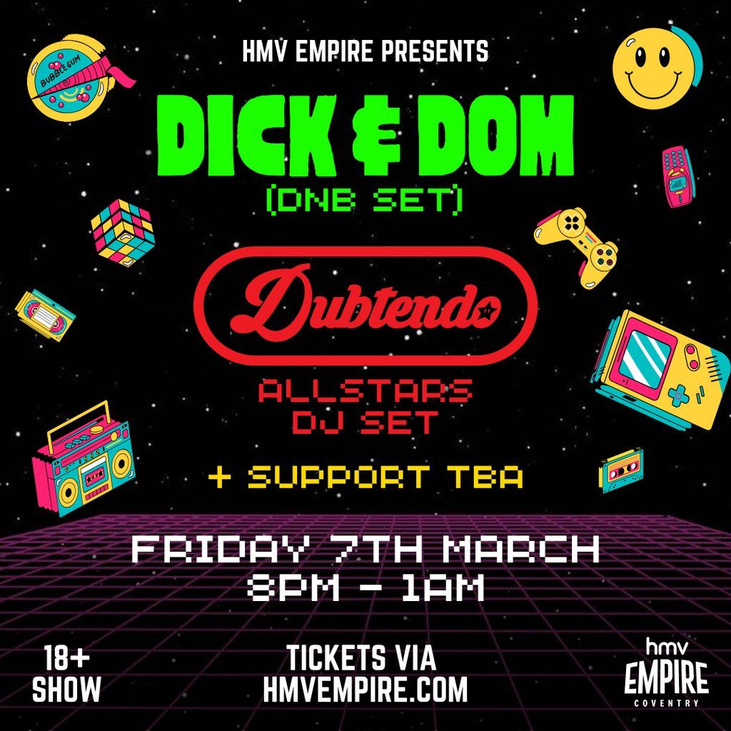 Dick & Dom (DNB Set) + Dubtendo DJs