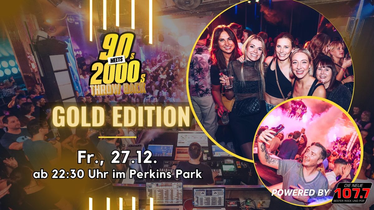 90s meets 2000s Gold-Edition| Fr. 27.12. im Perkins Park