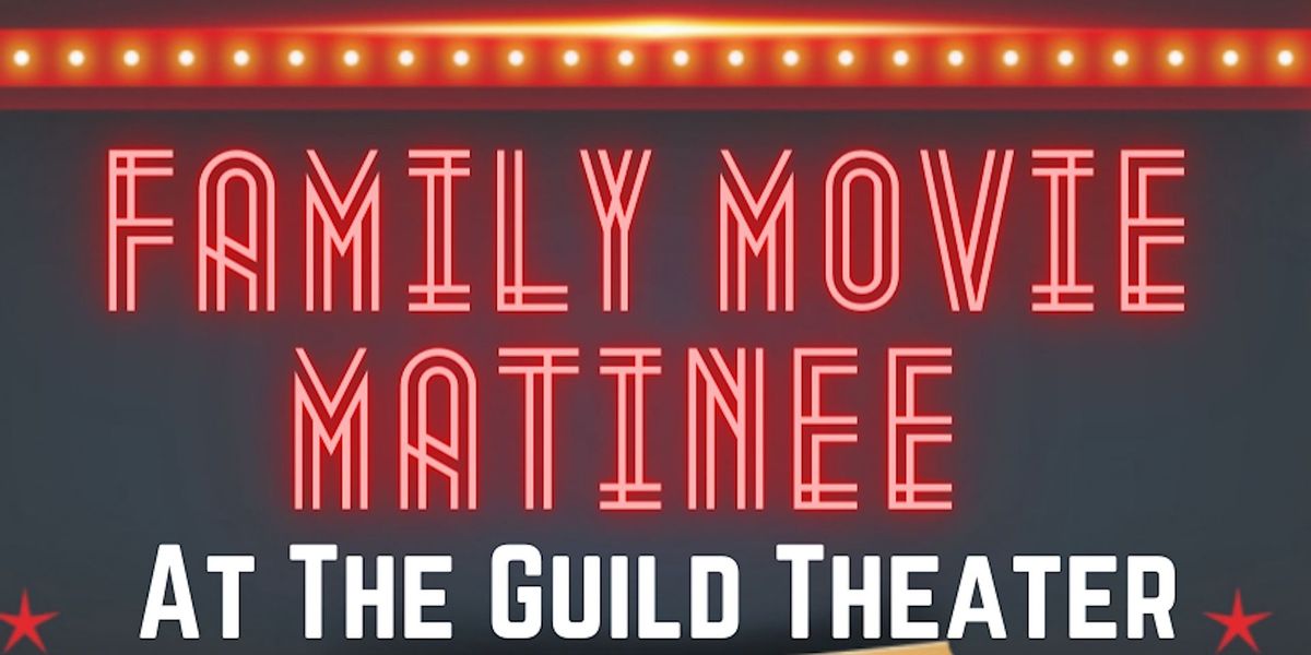 Sunday Movie Matinees at the Guild