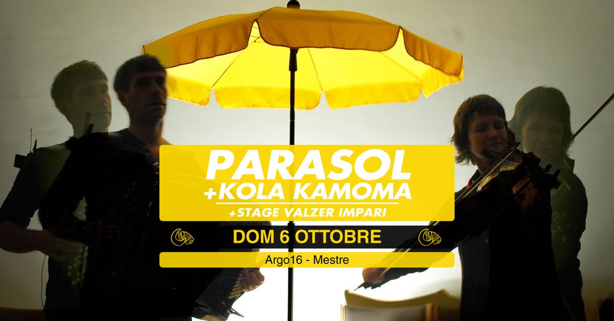 Gran Bal Folk con PARASOL + STAGE VALZER ASIMMETRICI + Kola Camoma