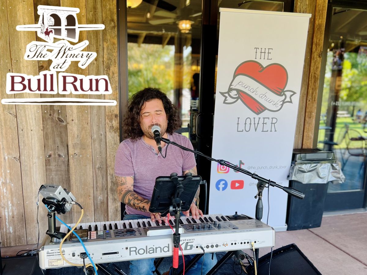 The Punch Drunk Lover Plays the Winery at Bull Run!