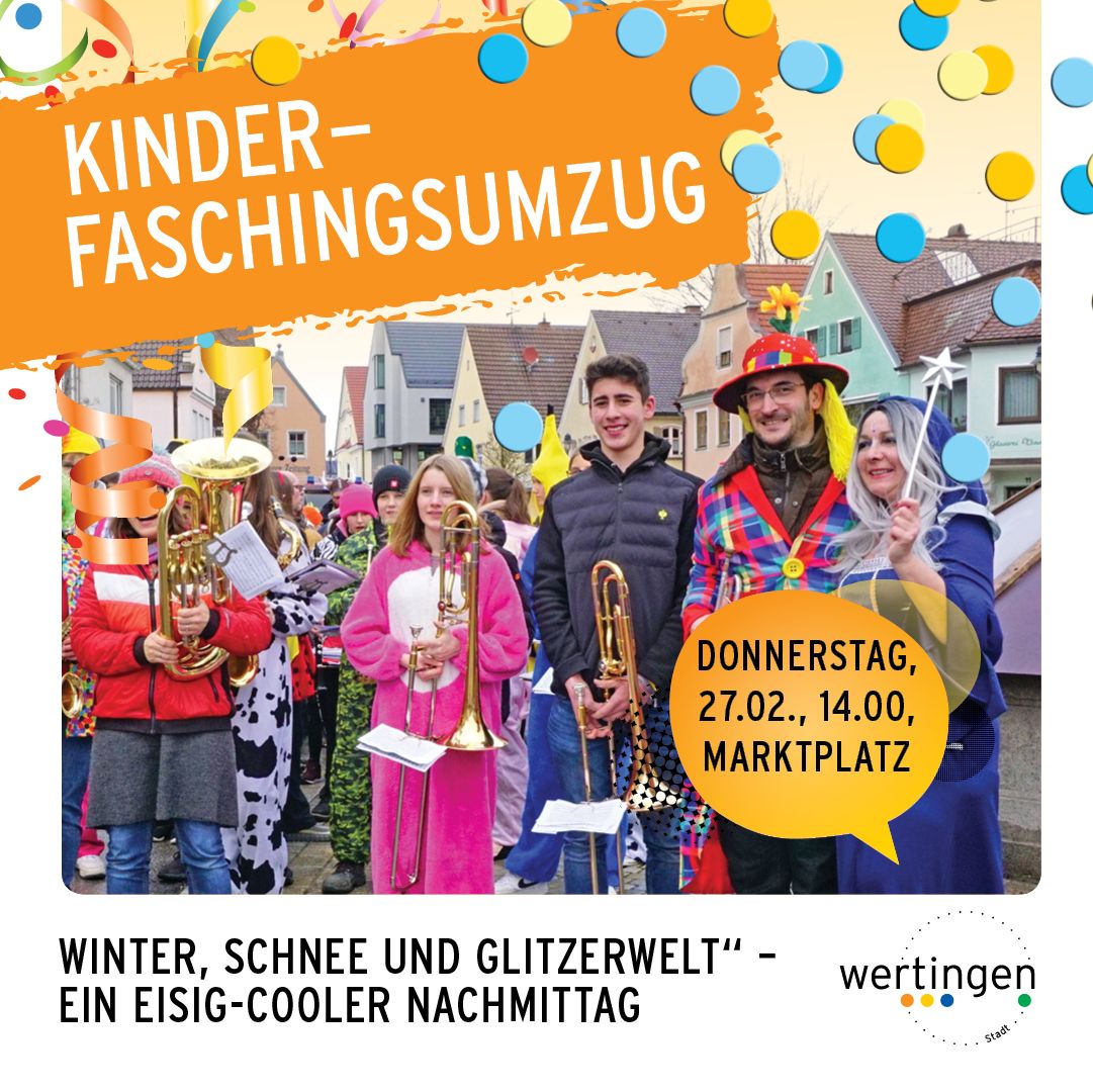 Kinder-Faschingsumzug und Kinder-Faschingsparty in Wertingen