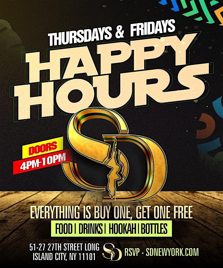 HAPPY HOURS THURSDAYS & FRIENDS