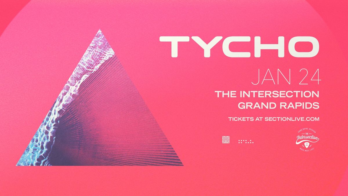 Tycho at The Intersection - Grand Rapids, MI