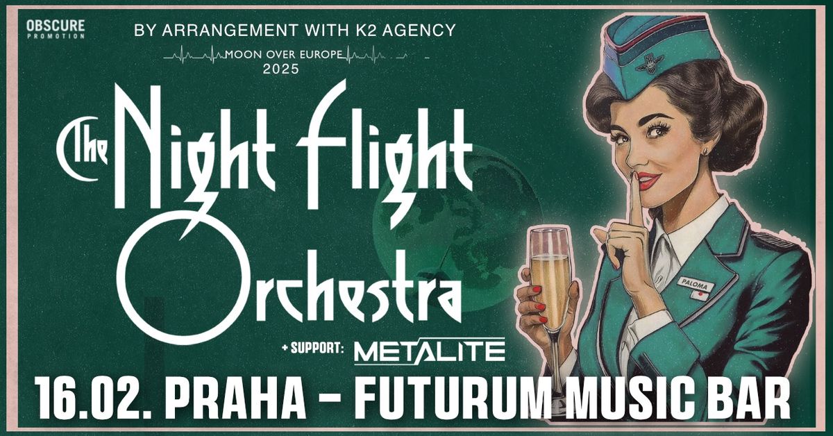 THE NIGHT FLIGHT ORCHESTRA, Metalite - Praha