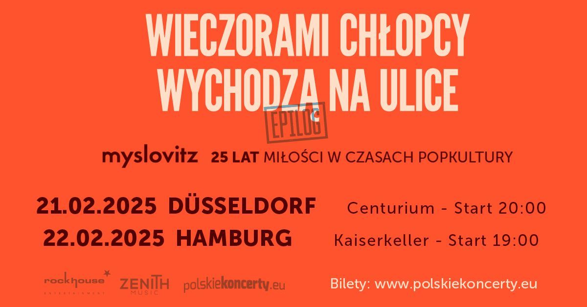 Myslovitz, Hamburg "Wieczorami ch\u0142opcy wychodz\u0105 na ulice - EPILOG"