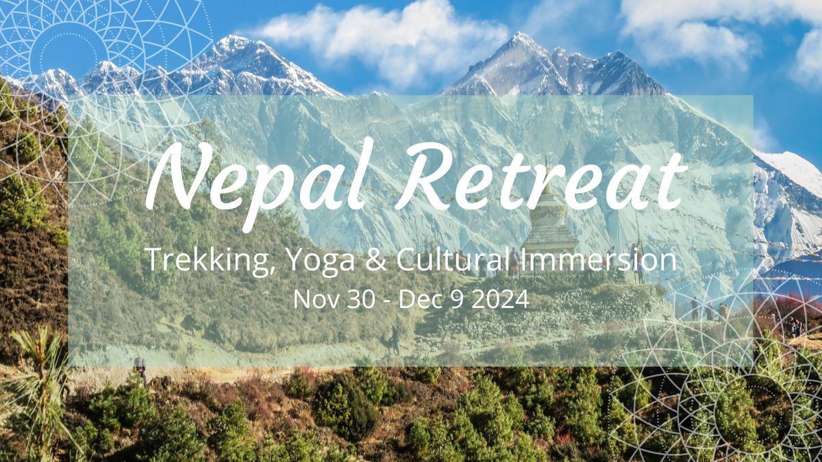 Trekking, Yoga & Cultural Immersion Nepal Retreat 