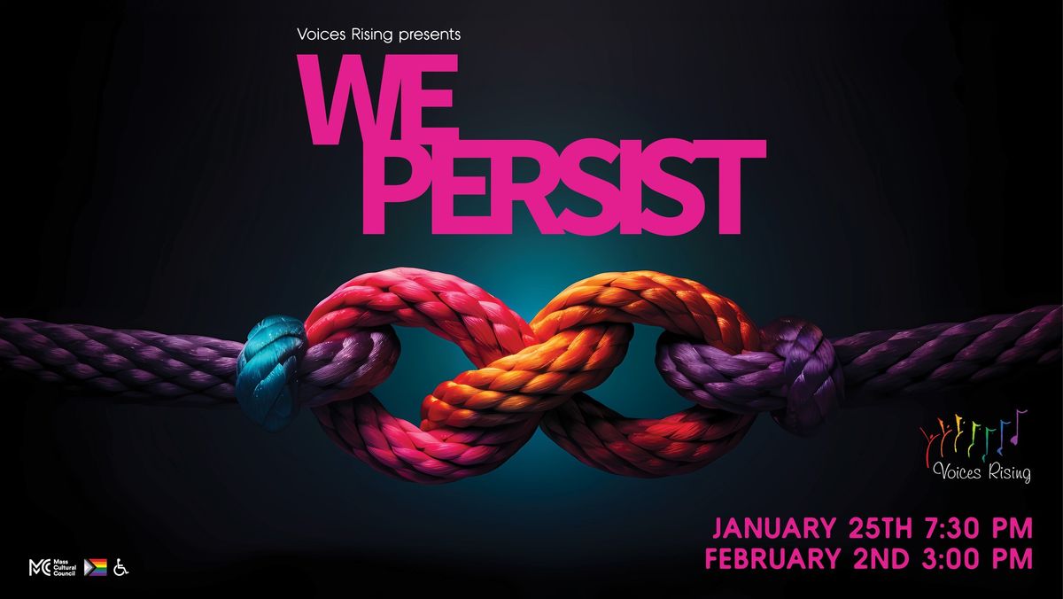 Voices Rising presents: We Persist