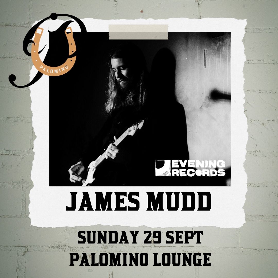 James Mudd Live at Palomino Lounge