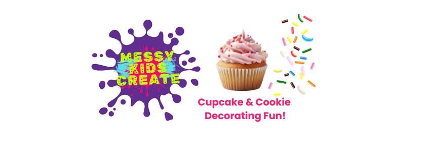 Messy Kids Create - Cupcake & Cookie Decorating Fun!