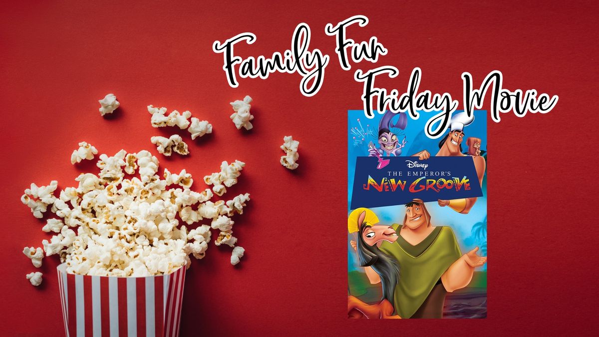Family Fun Movie Matinee - The Emperor's New Groove