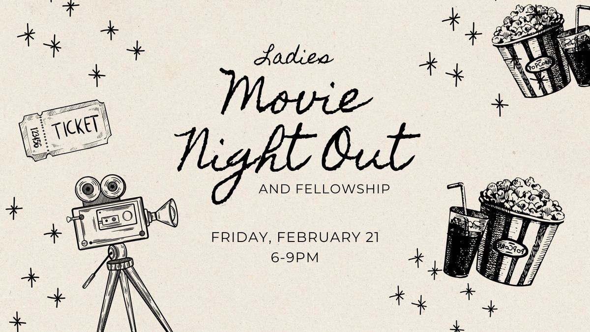 Ladies Night Out: Movie & Fellowship