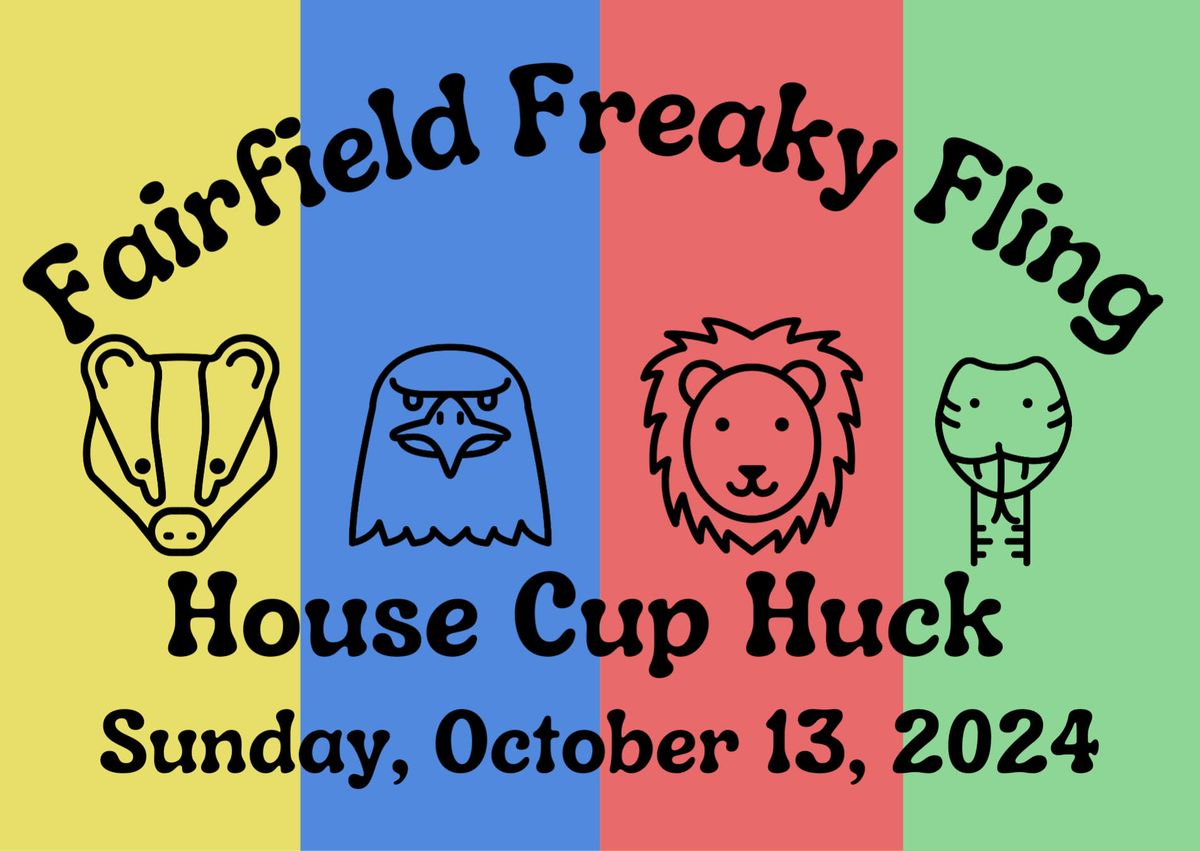 Fairfield Freaky Fling - House Cup Huck