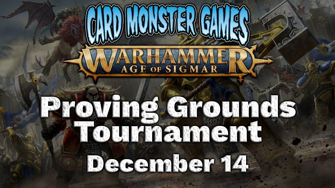 Age of Sigmar: Proving Grounds Tournament - December