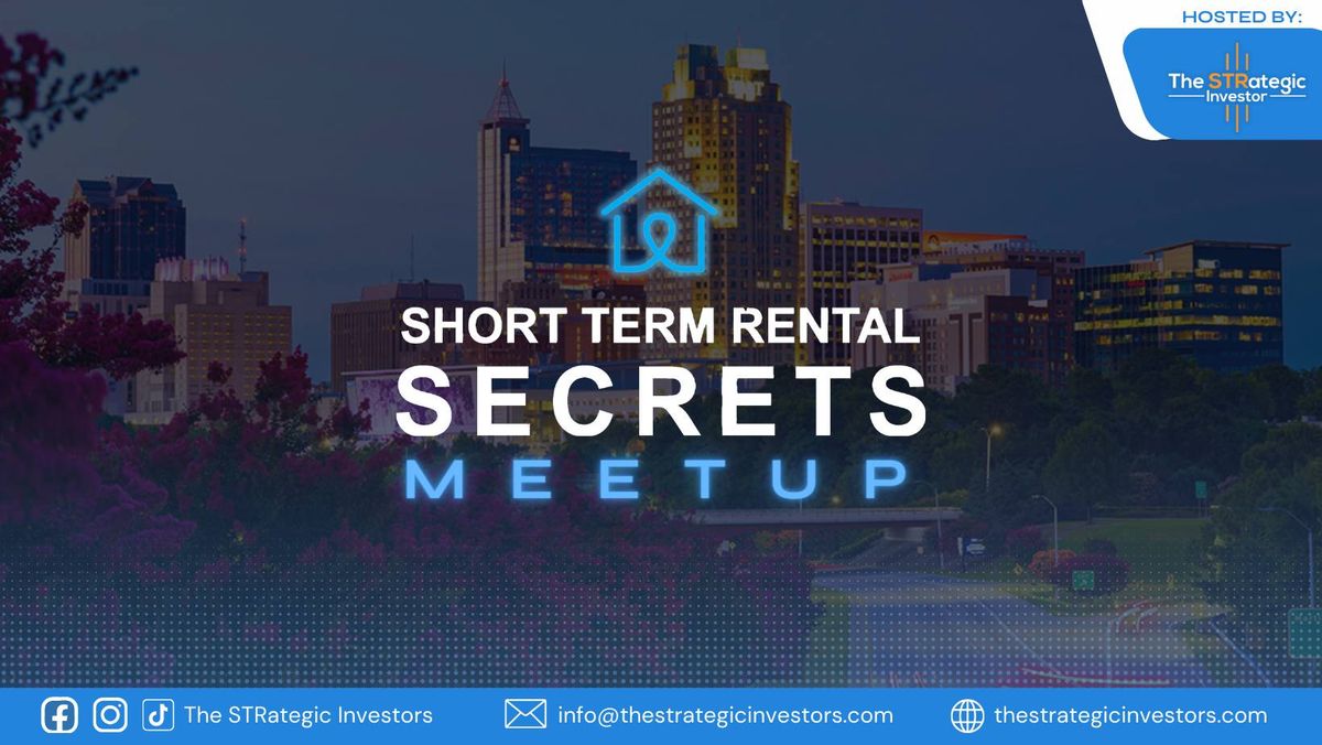The STRategic Investor Raleigh - July Short Term Rental Meetup 7\/9