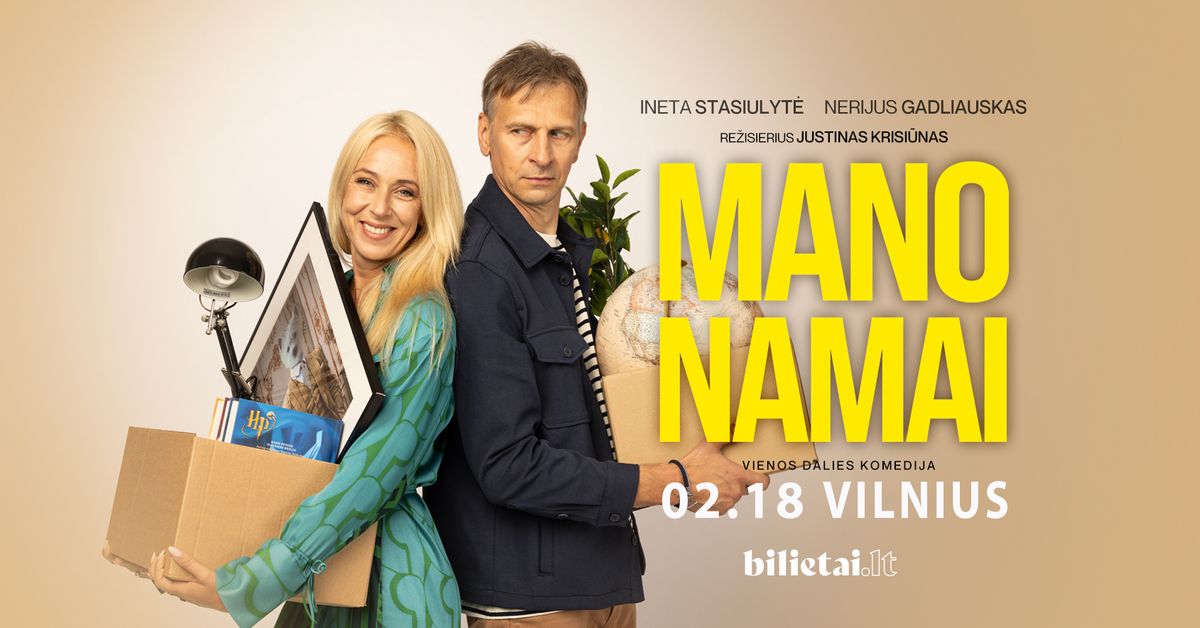 PREMJERA! Spektaklis MANO NAMAI | VILNIUS