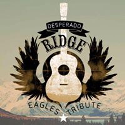 Desperado Ridge - A tribute to the Eagles