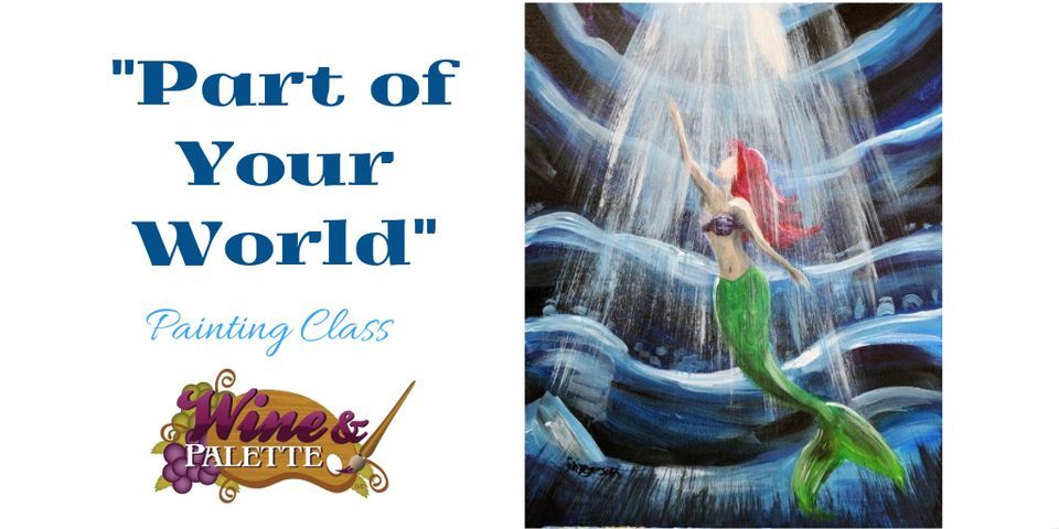 Part of Your World - W&P Painting Party at Altitude 1291!