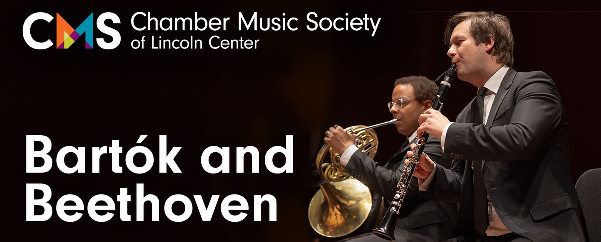 Chamber Music Society of Lincoln Center: Bartok & Beethoven