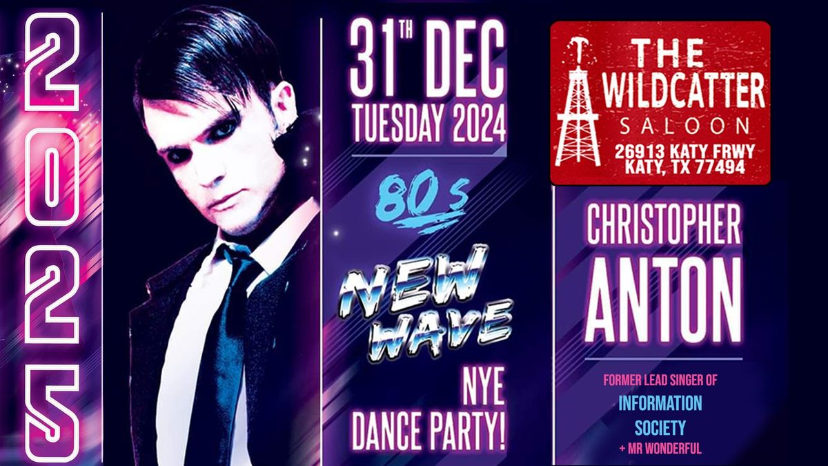 NEW YEAR'S EVE 80'S PARTY WITH CHRISTOPHER ANTON ( DINNER OPTIONS AVAILABLE)