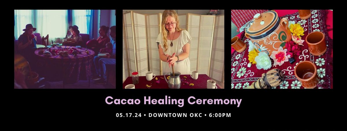 Cacao Healing Ceremony