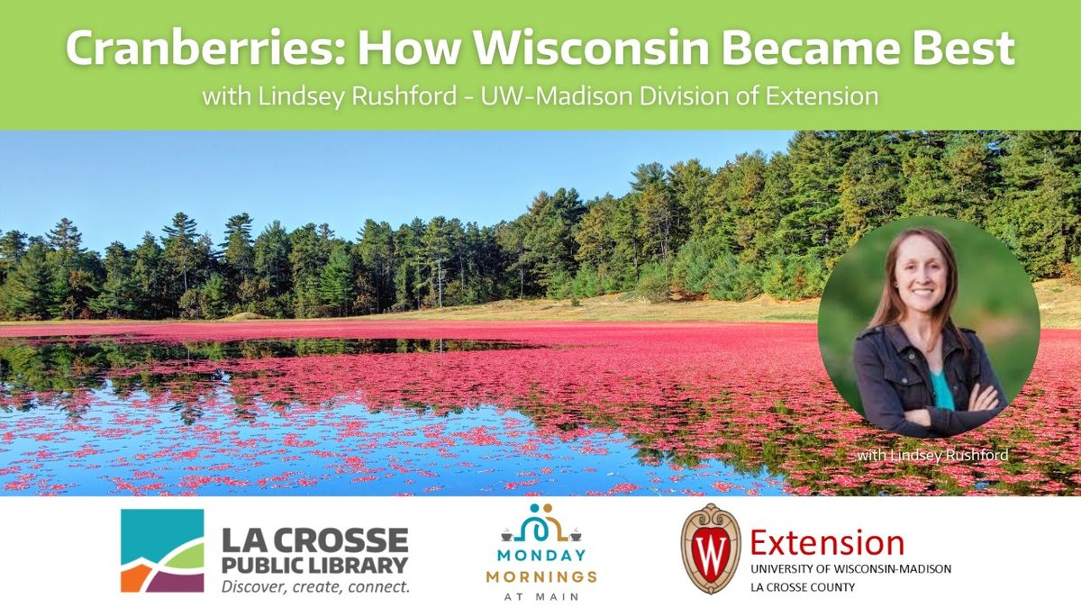 Cranberries: How Wisconsin Became Best