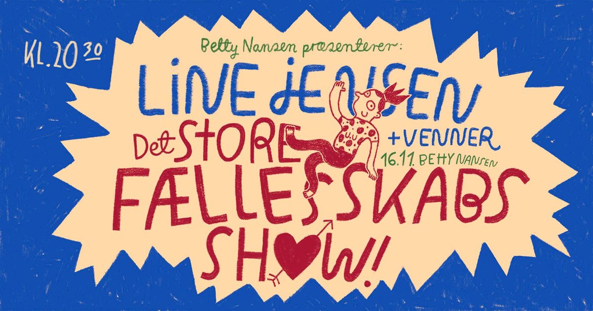 Line Jensen + venner: Det store f\u00e6llesskabsshow