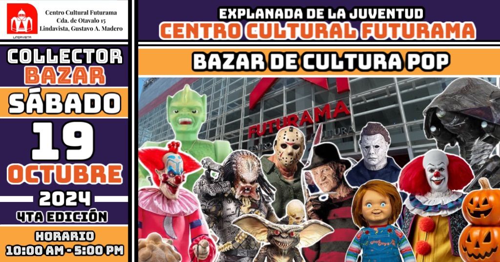 Collector Bazar 4ta Edici\u00f3n. Bazar de cultura pop, coleccionables y \u00e1nime. Centro C. Futurama.