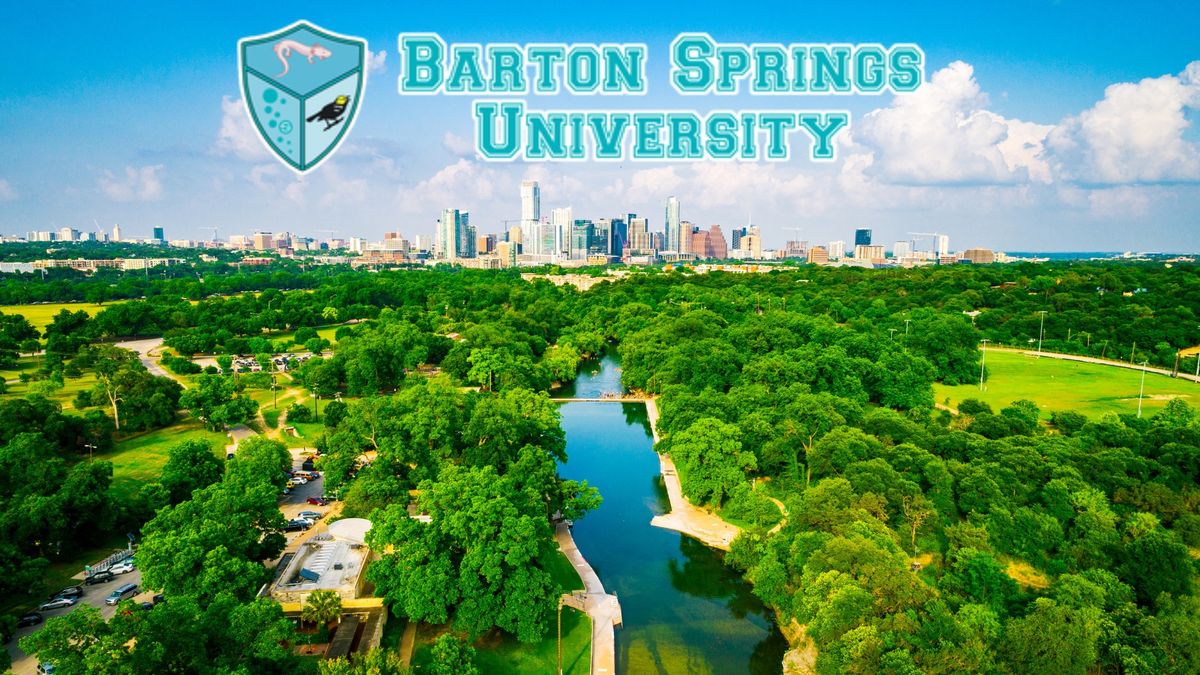 AUSTIN: Barton Springs University - POSTPONED