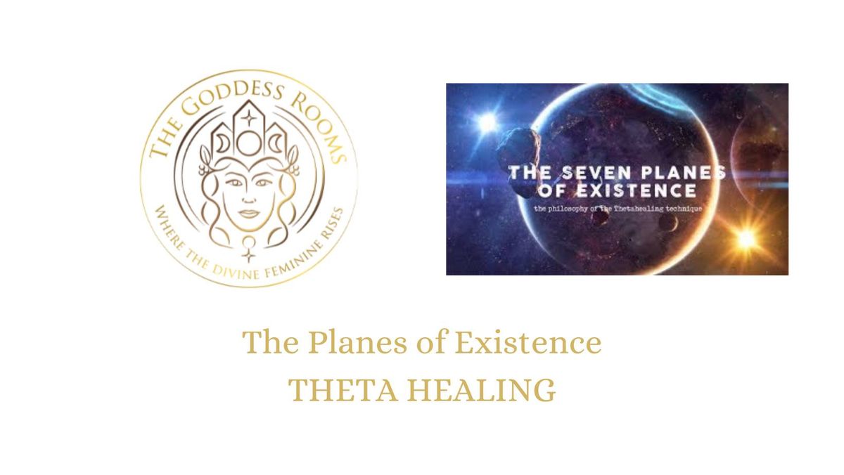 ThetaHealing Planes of Existence 